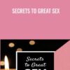 Secrets to Great Sex - John Gray