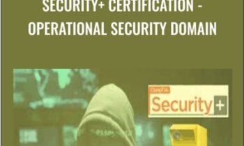 Security+ Certification - Operational Security Domain - Chad Russell