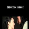 Seduce in Silence - Magic Leone