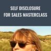 Self Disclosure For Sales Masterclass - Megan Macedo
