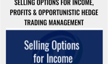 Selling Options for Income, Profits & Opportunistic Hedge Trading Management – Larry Gaines & Power Cycle Trading