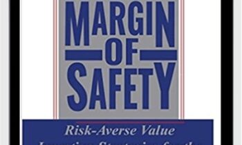 Margin of Safety: Risk-Averse Value Investing Strategies for the Thoughtful Investor – Seth A. Klarman