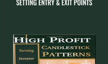 Setting Entry & Exit Points - Stephen W.Bigalow