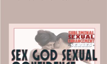 Sex God Sexual Confidence - Real Subliminal