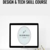 Design & Tech Skill Course – Shay Brown