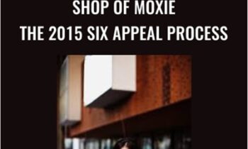 Shop of Moxie – The 2015 Six Appeal Process - Ash Ambirge