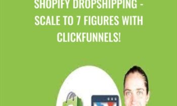 Shopify Dropshipping - Scale to 7 figures with Clickfunnels! - Cheryl Spencer