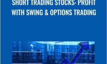Short Trading Stocks: Profit with Swing & Options Trading