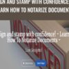 Sign and stamp with confidence! – Learn How To Notarize Documents – Andre C Hatchett