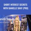 Short Interest Secrets with Danielle Shay (Pro) – Simpler Trading