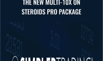 The New Multi-10x on Steroids Pro Package - Simpler Trading