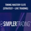 Timing Mastery Elite (Strategy + Live Trading) - Simpler Trading