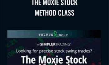 The Moxie Stock Method Class – Simpler Trading