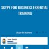 Skype for Business Essential Training - Nick Brazzi