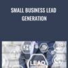 Small Business Lead Generation - Scott Britton