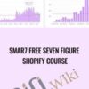 Smar7 FREE SEVEN FIGURE Shopify Course