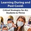 Social Emotional Learning During and Post COVID: Critical Strategies for ALL Students to Thrive - Savanna Flakes