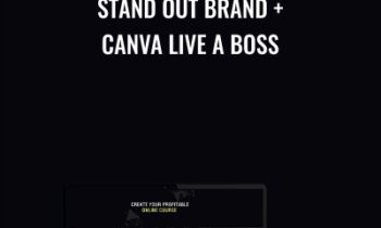Stand Out Brand + Canva Live A Boss