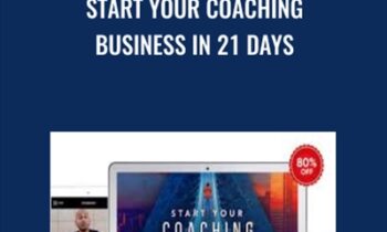 Start Your Coaching Business in 21 Days - Ajit Nawalkha