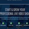 Start and Grow Your Professional Live Video Show – Luria and David