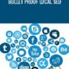 Bullet Proof Local SEO - Stephen Floyd