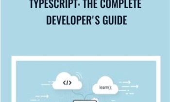 Typescript: The Complete Developer's Guide - Stephen Grider