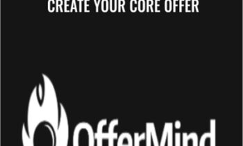 Create Your Core Offer – Stephen Larsen