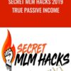 Secret MLM Hacks 2019 True Passive Income – Stephen Larsen