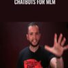 ChatBots For MLM – Steve Larsen