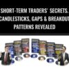 Short-Term Traders' Secrets. Candlesticks, Gaps & Breakout Patterns Revealed - Steve Nison & Ken Calhoun