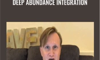 Deep Abundance Integration - Steve Pavlina