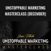 Unstoppable Marketing Masterclass (December) - Steven Black