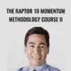 The Raptor 10 Momentum Methodology Course II – Steven Primo