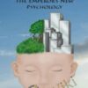 The Emperor's New Psychology - Steven Saunders