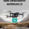 Drone Cinematography Masterclass 2.0 – Stewart & Alina Carroll