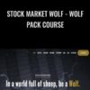 Stock Market Wolf - Wolf Pack Course