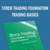 Stock Trading Foundation Trading Basics