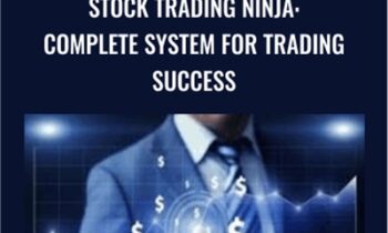 Stock Trading Ninja: Complete System For Trading Success
