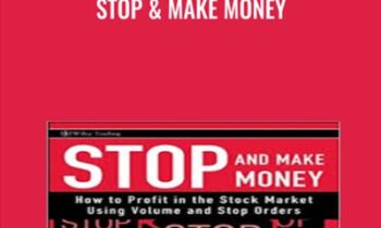 Stop & Make Money - Richard W.Arms, Jr