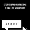 StoryBrand Marketing 2 Day Live Workshop - Donald Miller