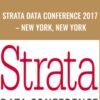 Strata Data Conference 2017 – New York, New York