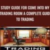 Study Guide for Come Into My Trading Room A Complete Guide to Trading - Alexander Elder