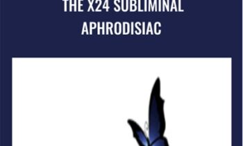 The X24 Subliminal Aphrodisiac - Subliminal Shop