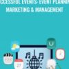 Successful Events: Event Planning, Marketing & Management - Alex Genadinik