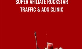 Super Afiliate Rockstar Traffic & Ads Clinic - Greg Davis