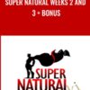 Super Natural Weeks 2 and 3 + Bonus - Julian Foxx