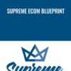 Supreme Ecom Blueprint - Alex Hampton