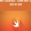 Swift Essentials - Learn Swift 2.1 Step by Step - NIck Walter