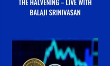 The Halvening – Live With Balaji Srinivasan
