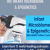 The Infant Microbiome & Epigenetics - Toni Harman